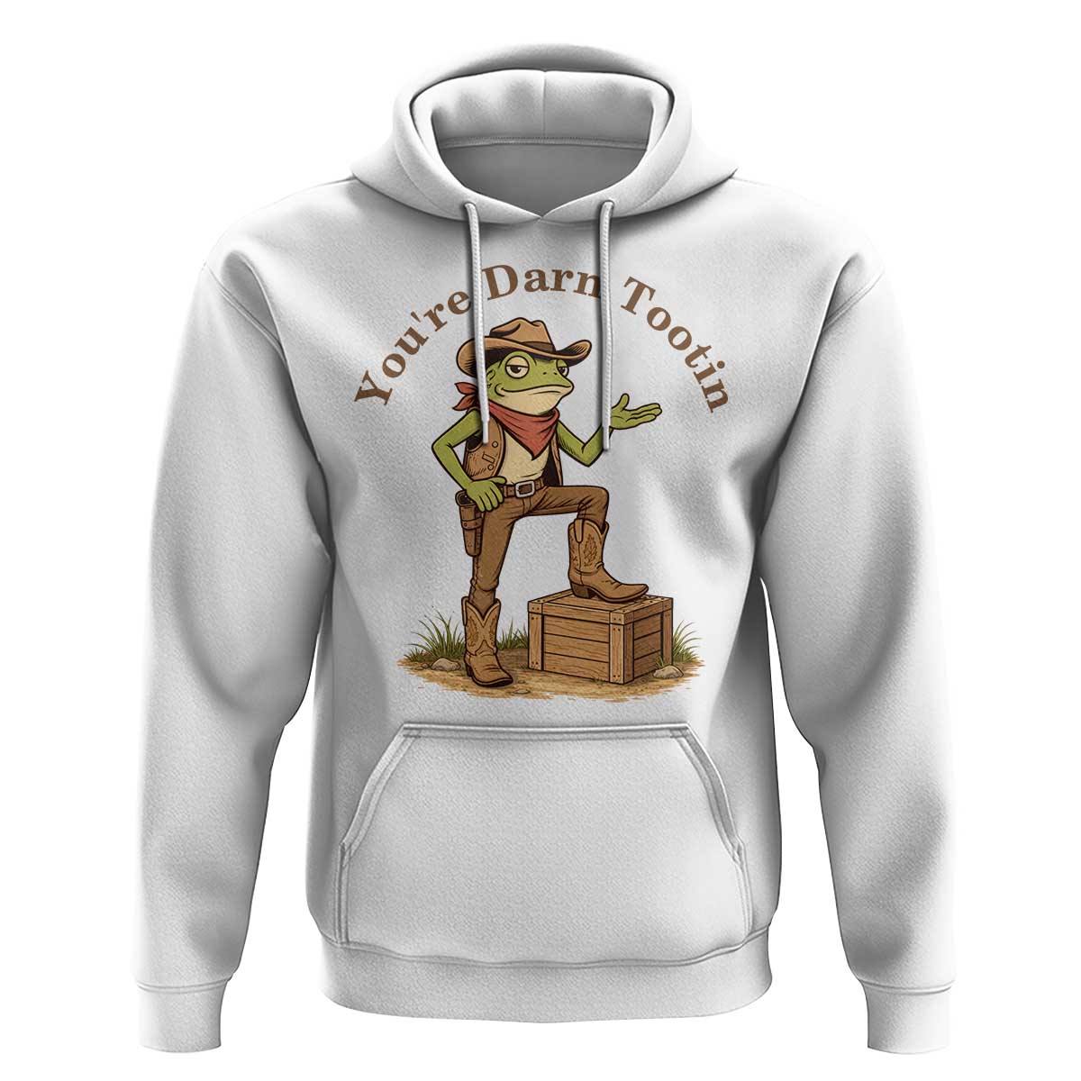 You're Darn Tootin Hoodie Funny Cowboy Frog Sarcastic Meme