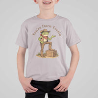 You're Darn Tootin T Shirt For Kid Funny Cowboy Frog Sarcastic Meme