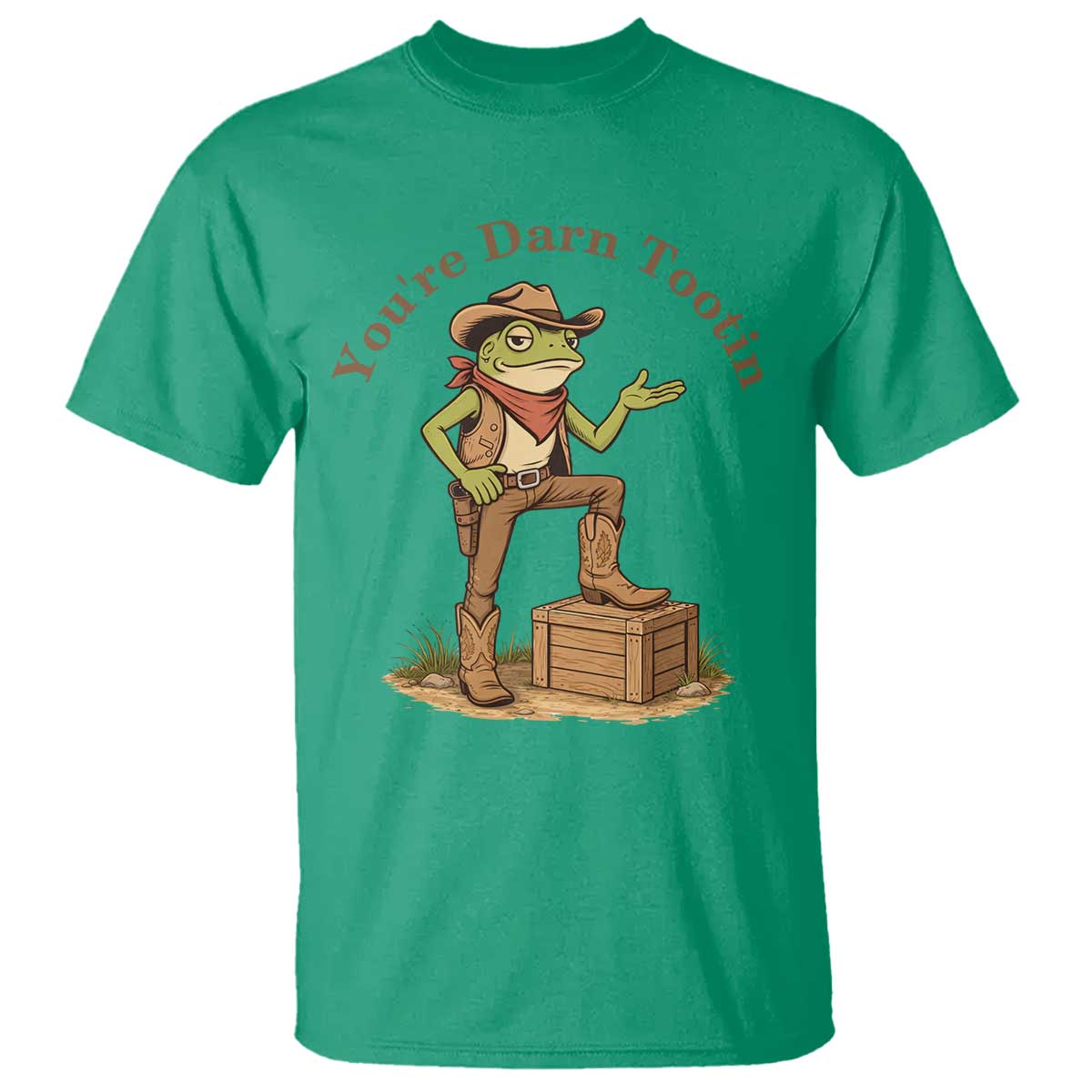 You're Darn Tootin T Shirt Funny Cowboy Frog Sarcastic Meme