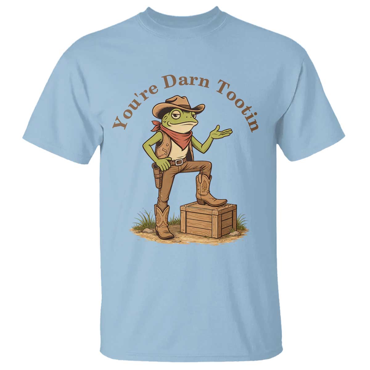 You're Darn Tootin T Shirt Funny Cowboy Frog Sarcastic Meme