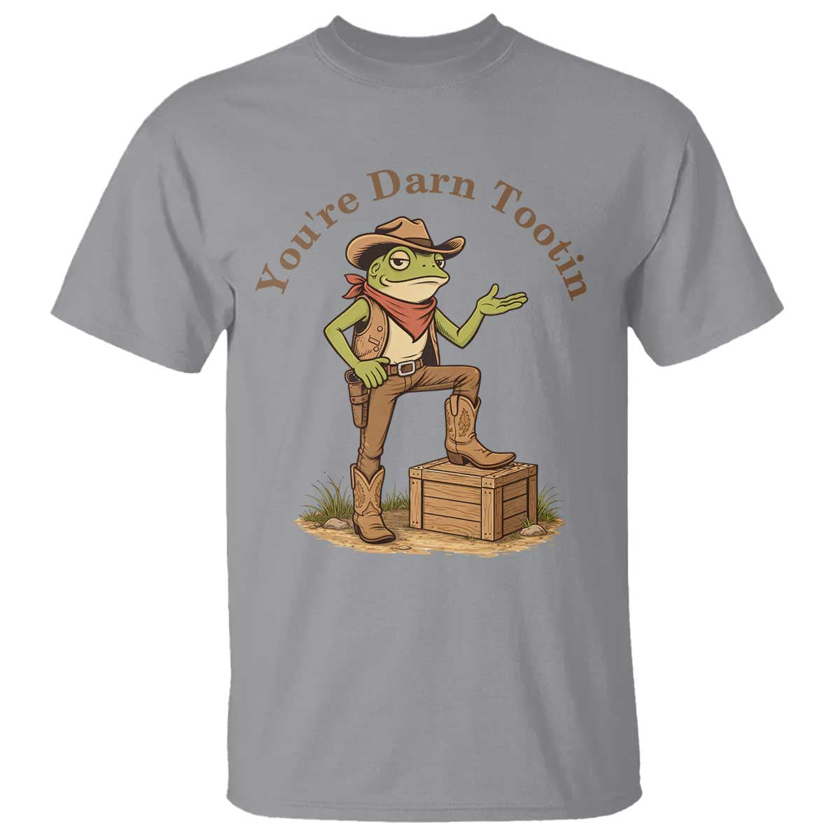 You're Darn Tootin T Shirt Funny Cowboy Frog Sarcastic Meme