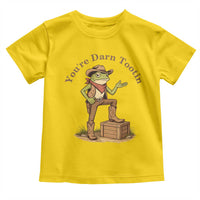 You're Darn Tootin Toddler T Shirt Funny Cowboy Frog Sarcastic Meme