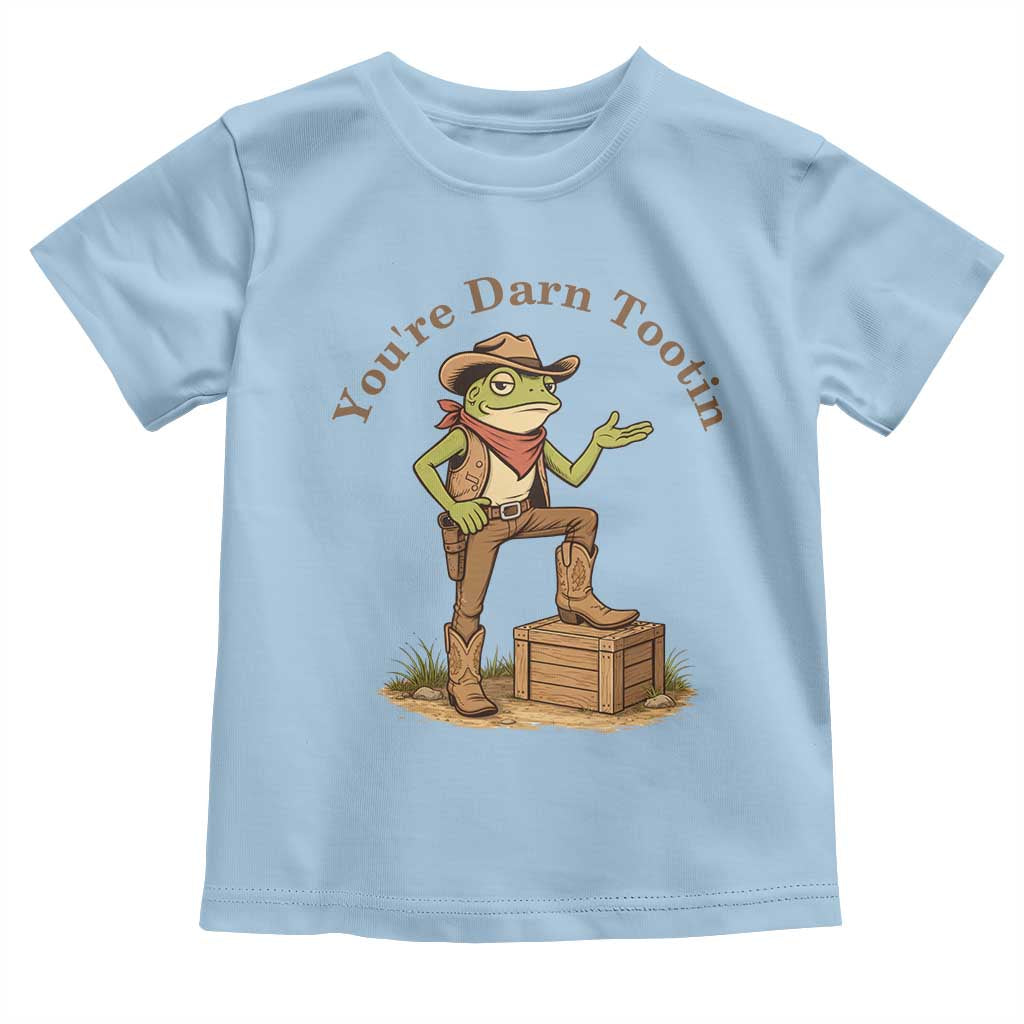 You're Darn Tootin Toddler T Shirt Funny Cowboy Frog Sarcastic Meme