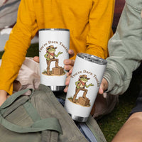 You're Darn Tootin Tumbler Cup Funny Cowboy Frog Sarcastic Meme