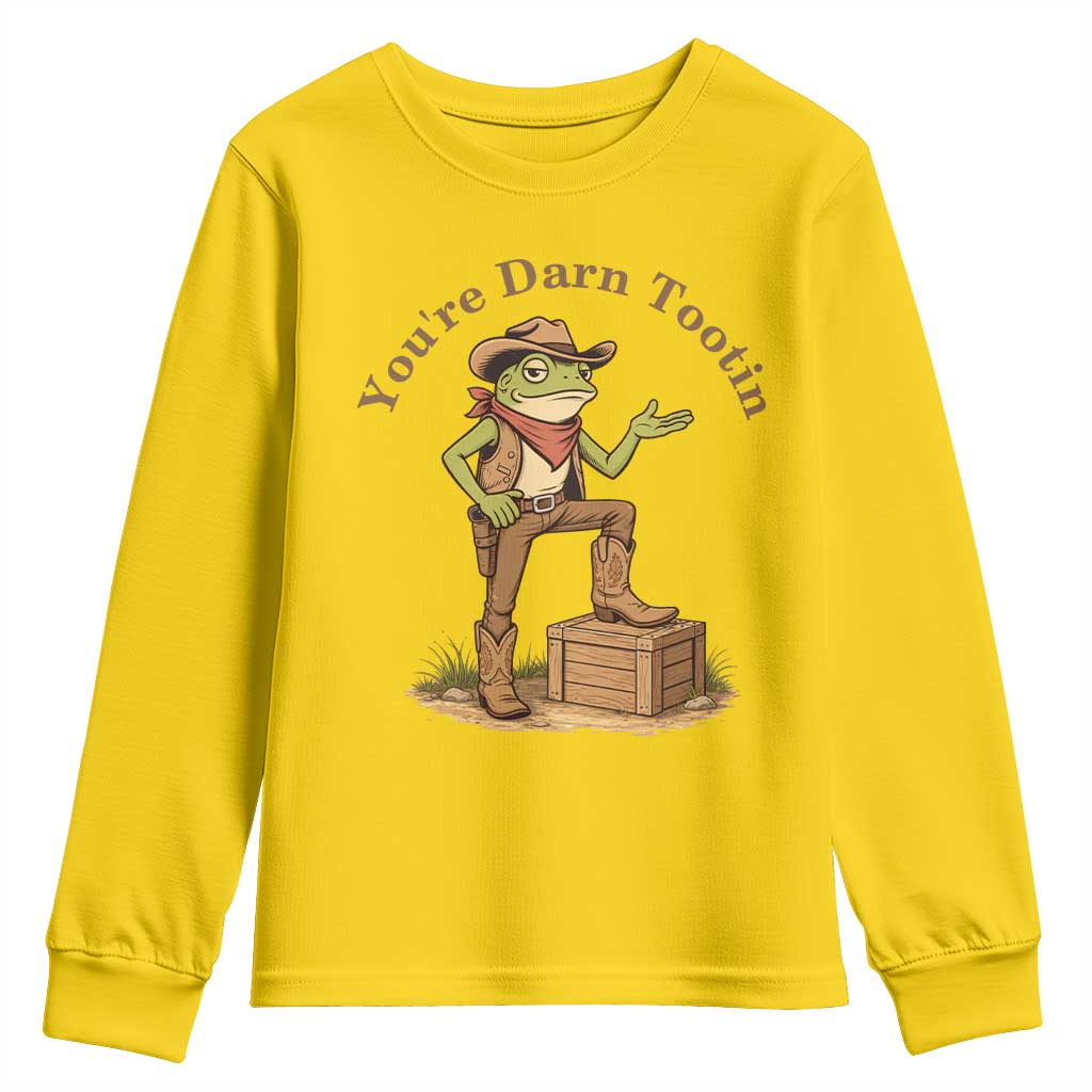 You're Darn Tootin Youth Sweatshirt Funny Cowboy Frog Sarcastic Meme