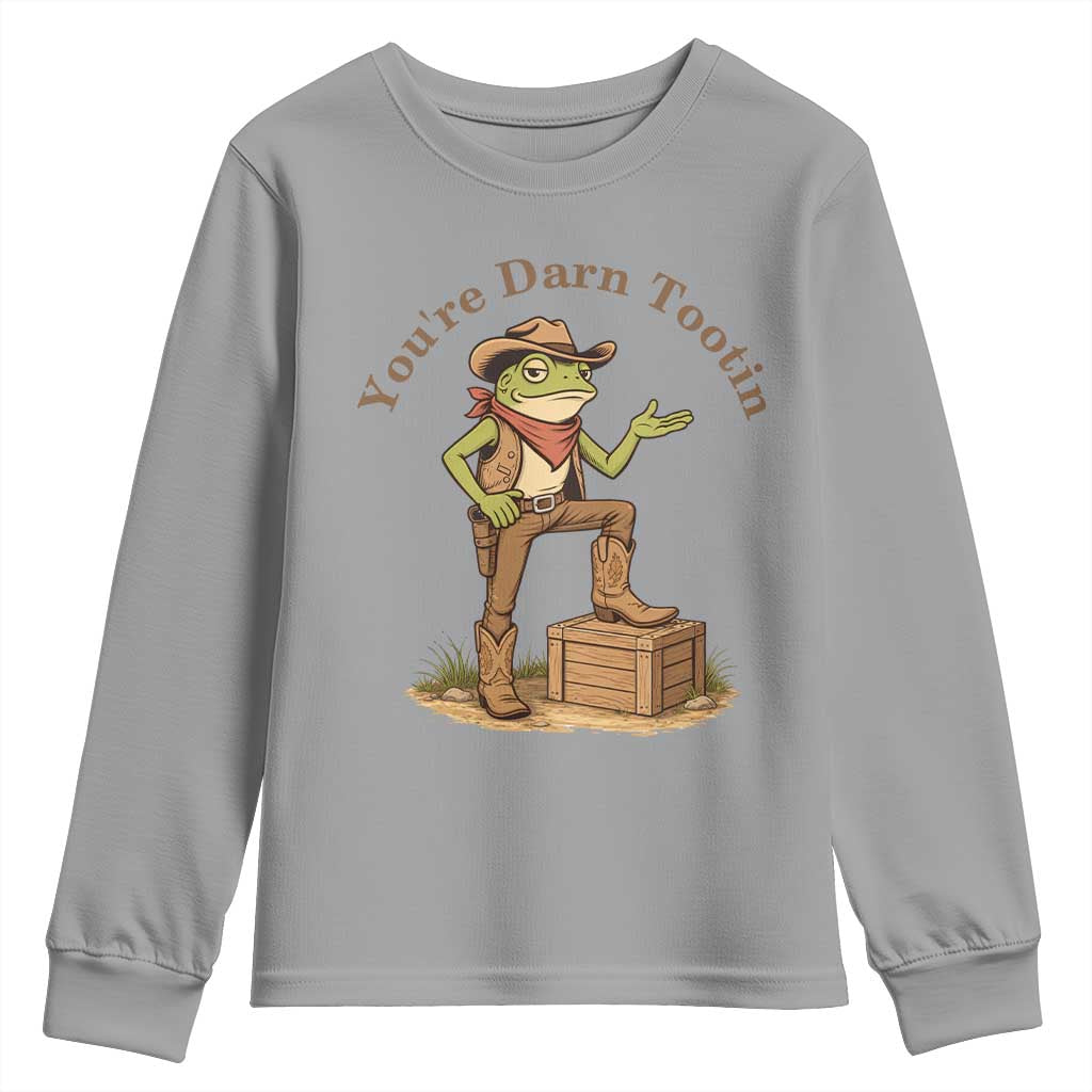 You're Darn Tootin Youth Sweatshirt Funny Cowboy Frog Sarcastic Meme