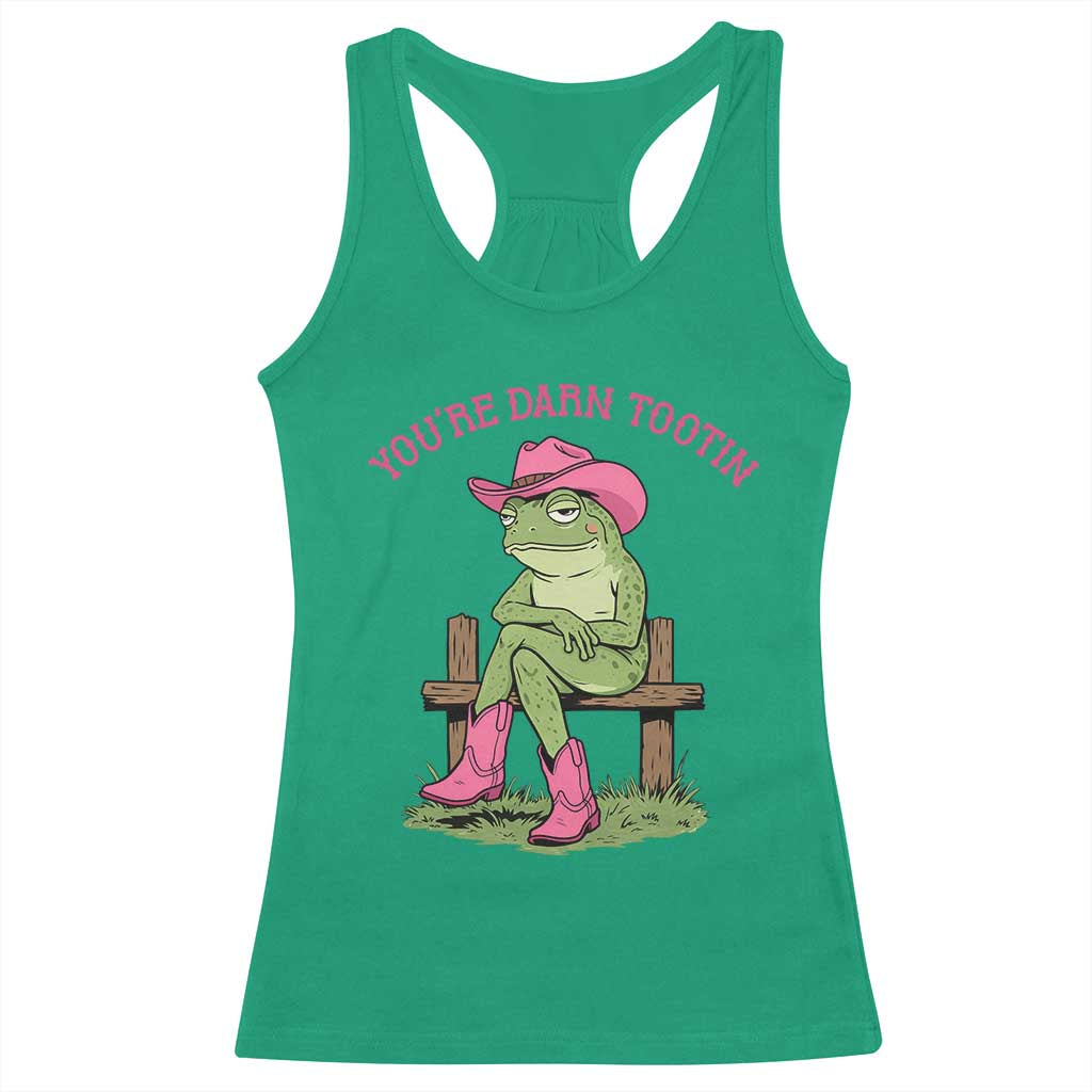 You're Darn Tootin Racerback Tank Top Funny Cowgirl Frog Sarcastic Meme