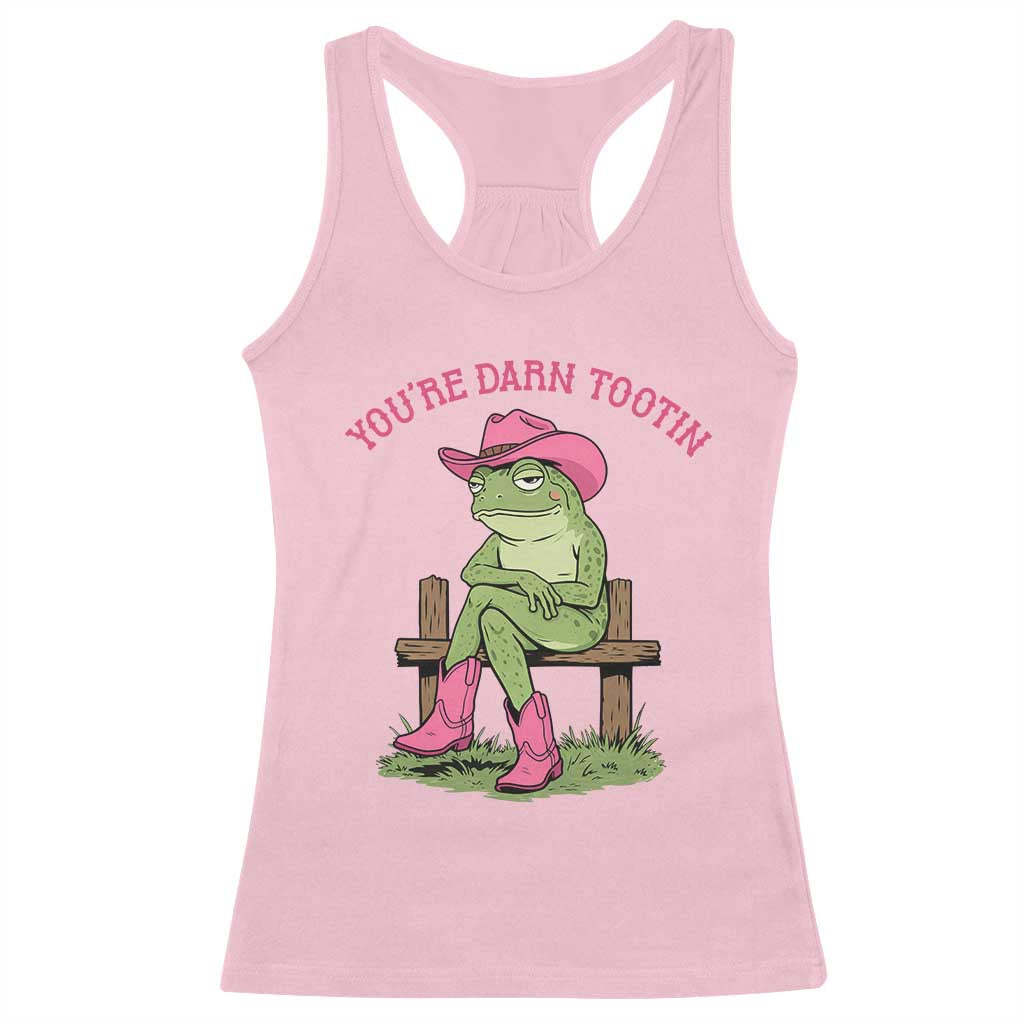 You're Darn Tootin Racerback Tank Top Funny Cowgirl Frog Sarcastic Meme