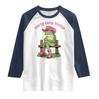 You're Darn Tootin Raglan Shirt Funny Cowgirl Frog Sarcastic Meme
