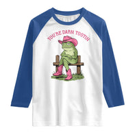 You're Darn Tootin Raglan Shirt Funny Cowgirl Frog Sarcastic Meme