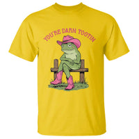 You're Darn Tootin T Shirt Funny Cowgirl Frog Sarcastic Meme