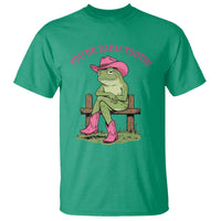 You're Darn Tootin T Shirt Funny Cowgirl Frog Sarcastic Meme