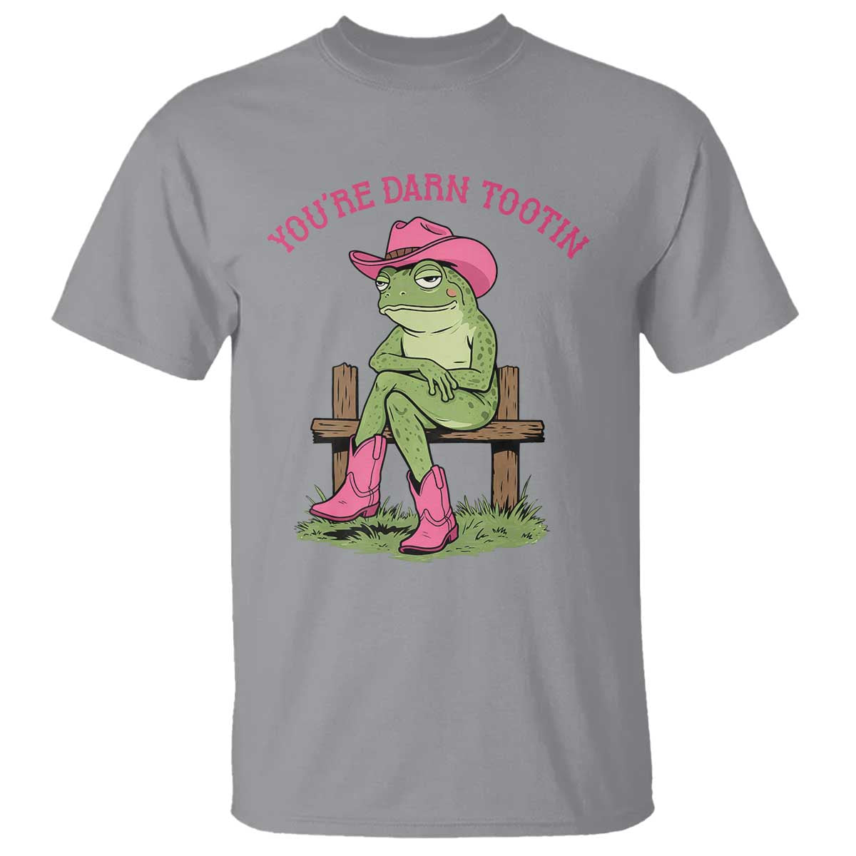You're Darn Tootin T Shirt Funny Cowgirl Frog Sarcastic Meme