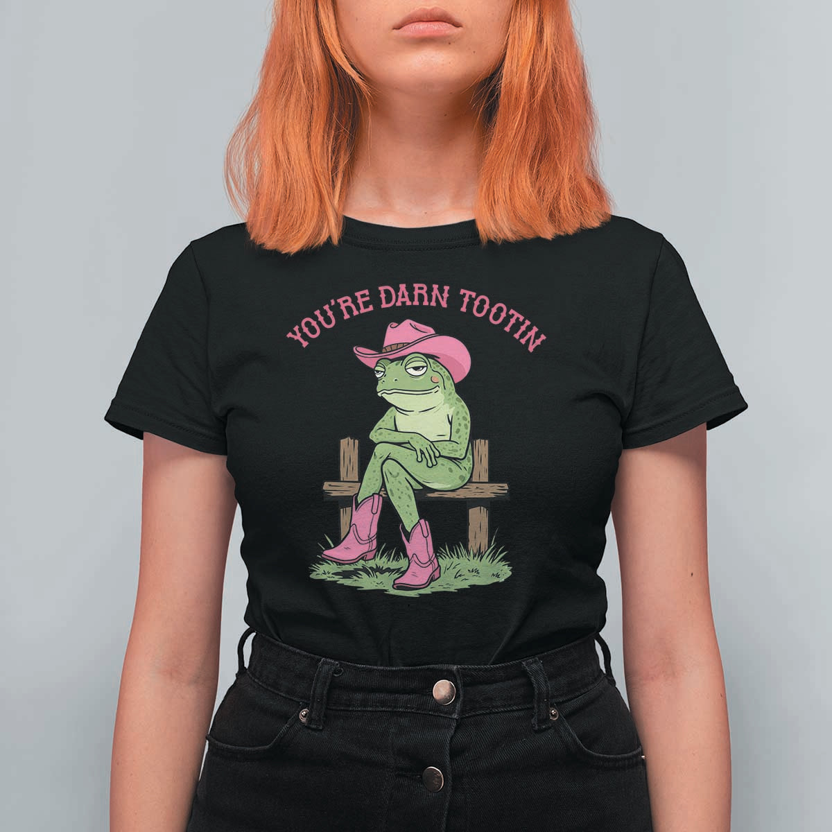 You're Darn Tootin T Shirt For Women Funny Cowgirl Frog Sarcastic Meme