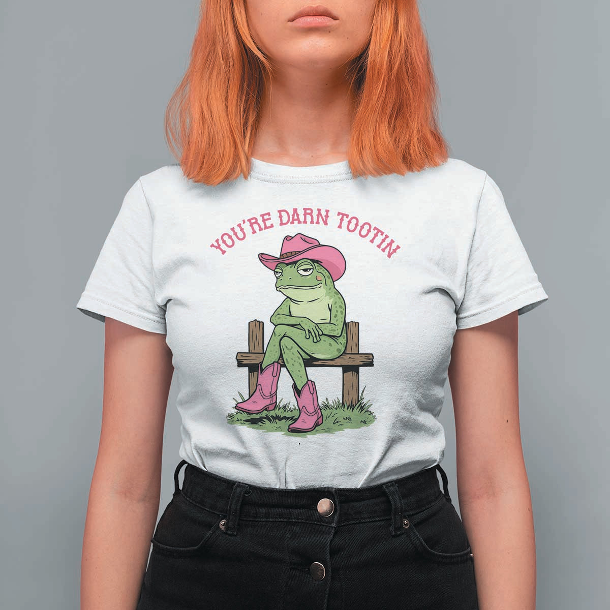 You're Darn Tootin T Shirt For Women Funny Cowgirl Frog Sarcastic Meme