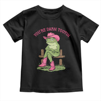 You're Darn Tootin Toddler T Shirt Funny Cowgirl Frog Sarcastic Meme