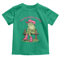 You're Darn Tootin Toddler T Shirt Funny Cowgirl Frog Sarcastic Meme