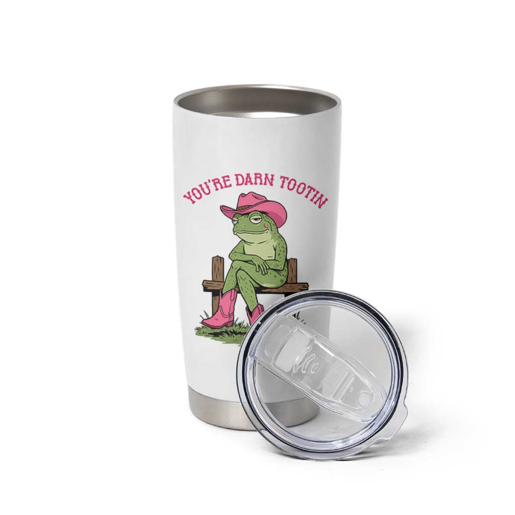 You're Darn Tootin Tumbler Cup Funny Cowgirl Frog Sarcastic Meme
