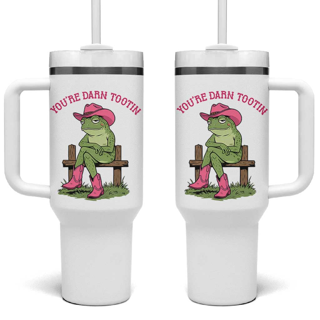 You're Darn Tootin Tumbler With Handle Funny Cowgirl Frog Sarcastic Meme