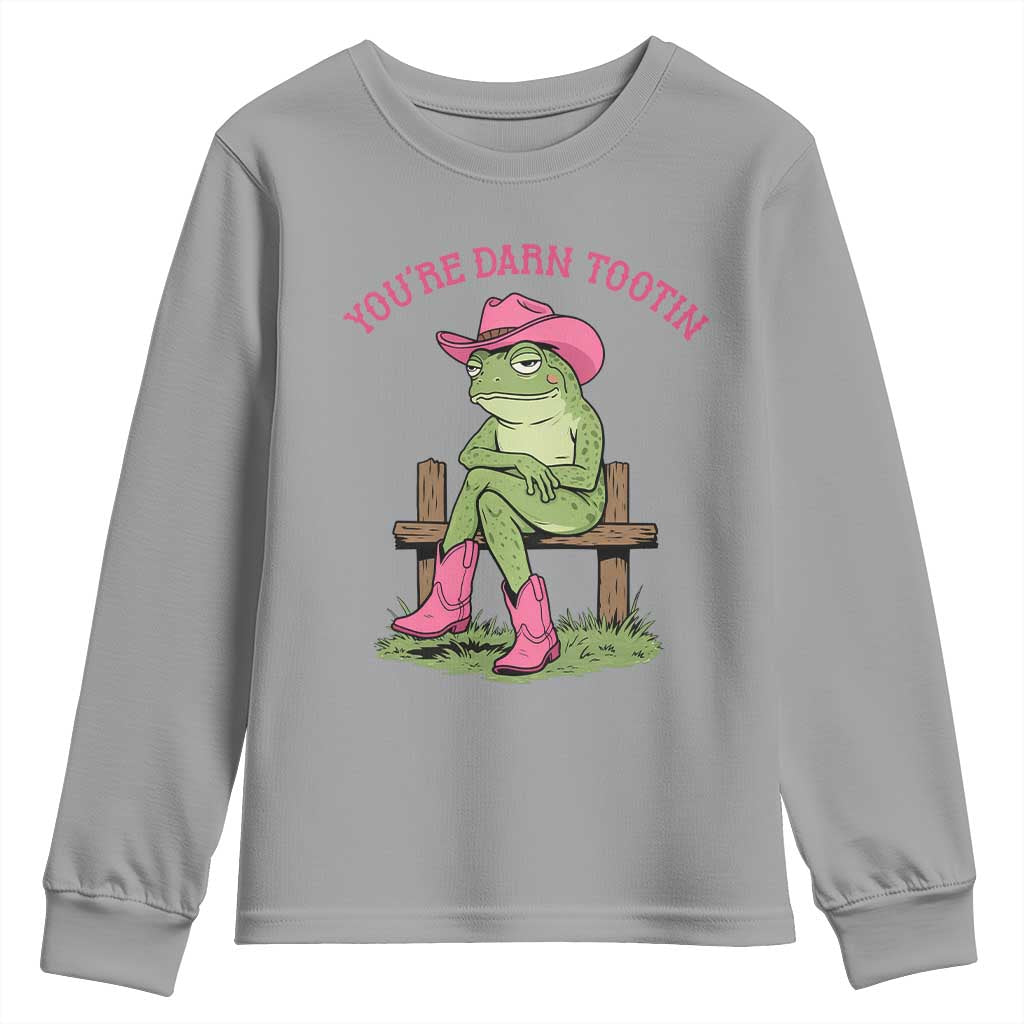You're Darn Tootin Youth Sweatshirt Funny Cowgirl Frog Sarcastic Meme