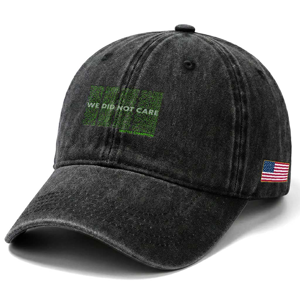 We Did Not Care Washed Cotton Baseball Cap Powerful Sarcastic Quote