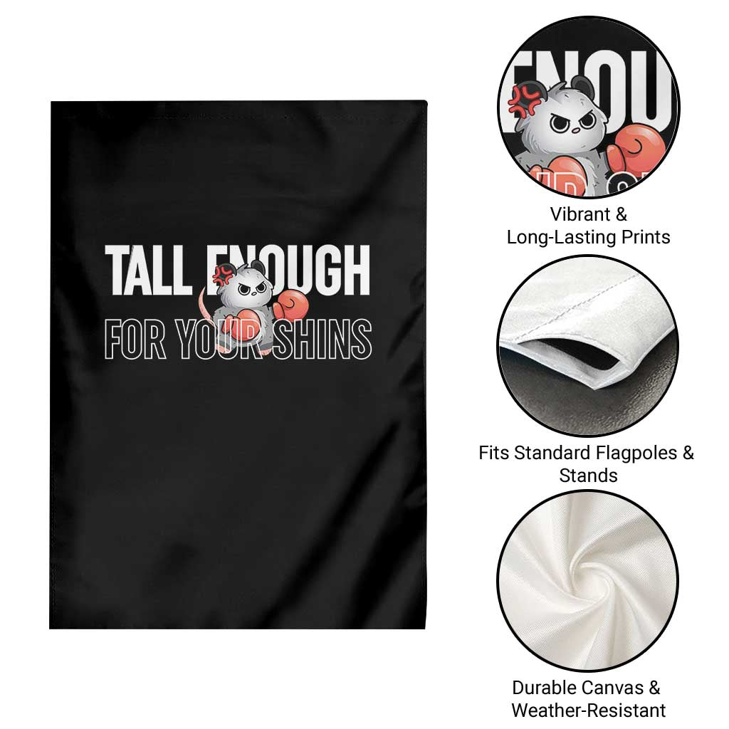 Tall Enough For Your Shins Garden Flag Funny Possum Boxing Meme