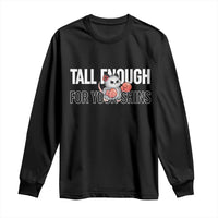 Tall Enough For Your Shins Long Sleeve Shirt Funny Possum Boxing Meme
