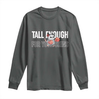 Tall Enough For Your Shins Long Sleeve Shirt Funny Possum Boxing Meme