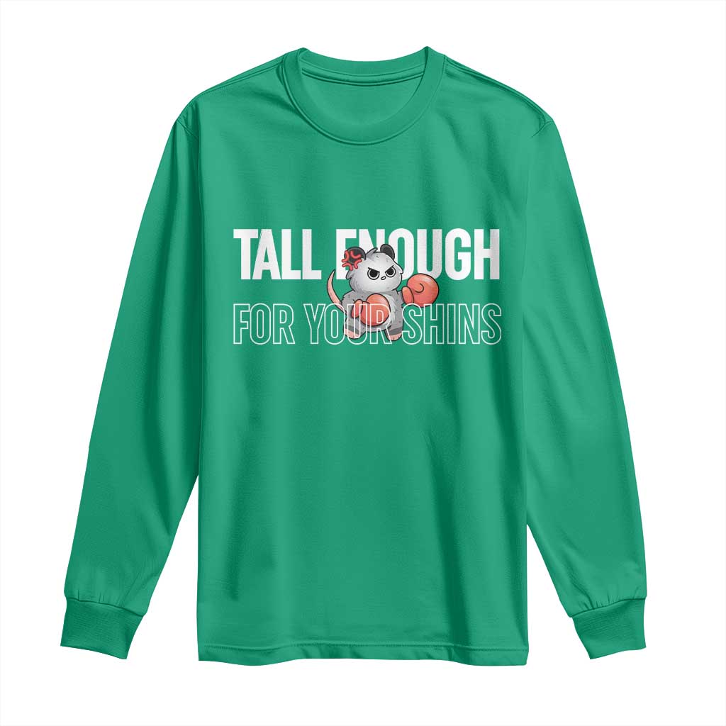 Tall Enough For Your Shins Long Sleeve Shirt Funny Possum Boxing Meme