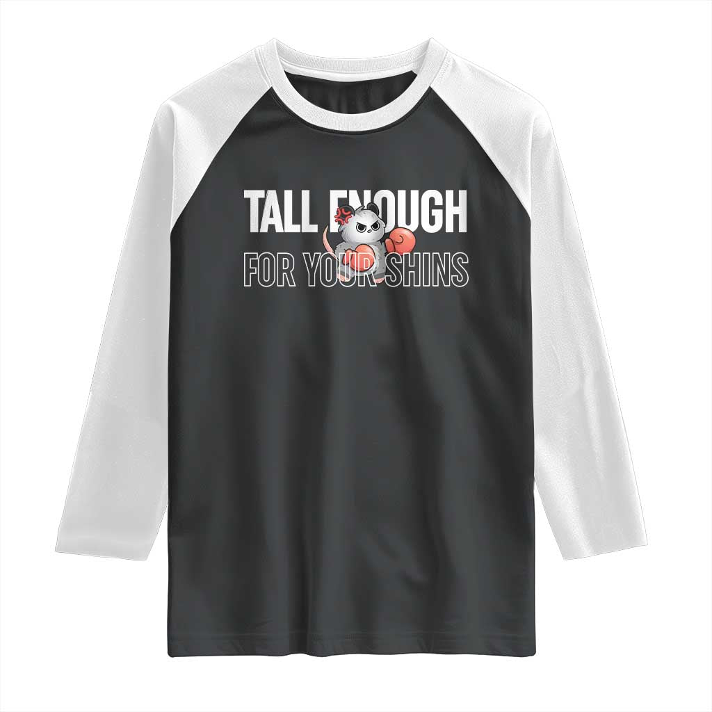 Tall Enough For Your Shins Raglan Shirt Funny Possum Boxing Meme