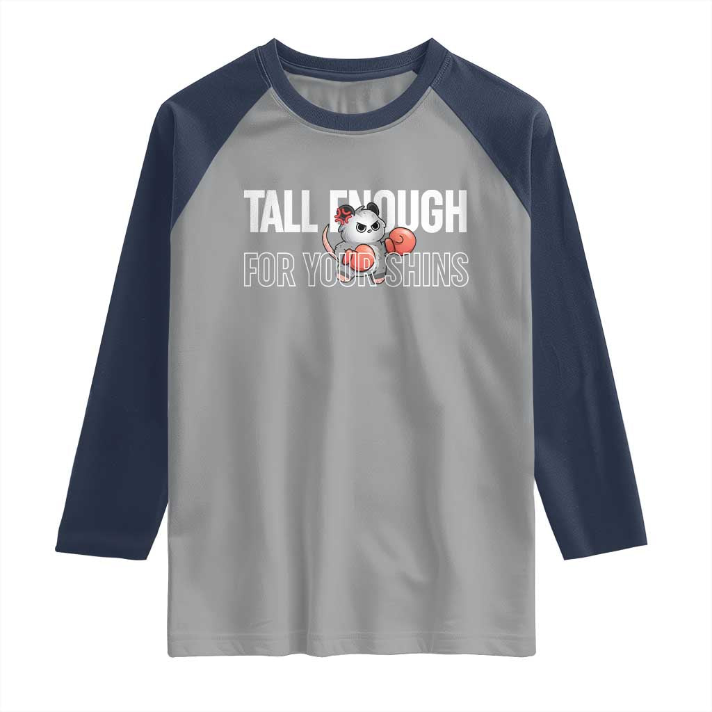 Tall Enough For Your Shins Raglan Shirt Funny Possum Boxing Meme