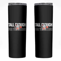 Tall Enough For Your Shins Skinny Tumbler Funny Possum Boxing Meme