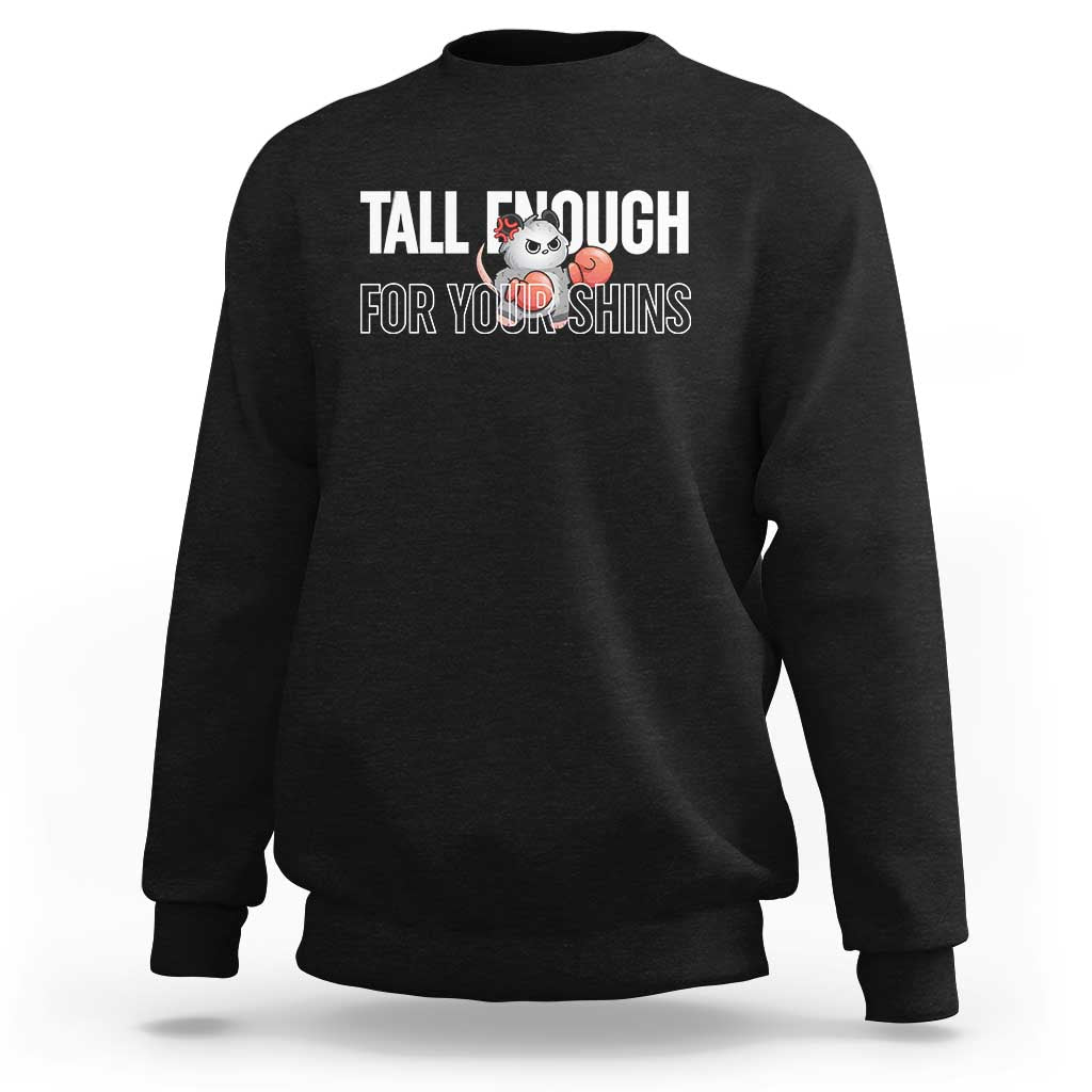 Tall Enough For Your Shins Sweatshirt Funny Possum Boxing Meme
