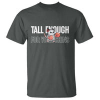 Tall Enough For Your Shins T Shirt Funny Possum Boxing Meme