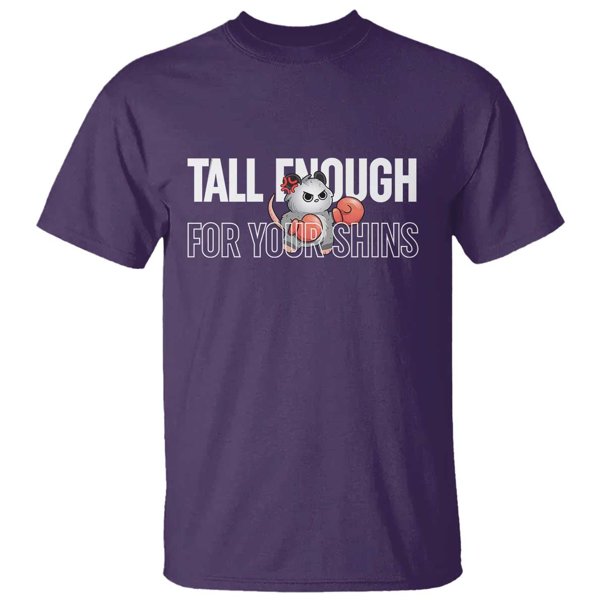 Tall Enough For Your Shins T Shirt Funny Possum Boxing Meme