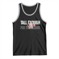 Tall Enough For Your Shins Tank Top Funny Possum Boxing Meme
