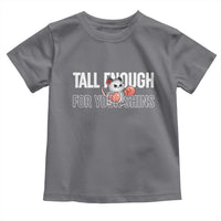 Tall Enough For Your Shins Toddler T Shirt Funny Possum Boxing Meme