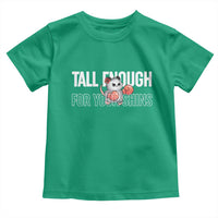 Tall Enough For Your Shins Toddler T Shirt Funny Possum Boxing Meme