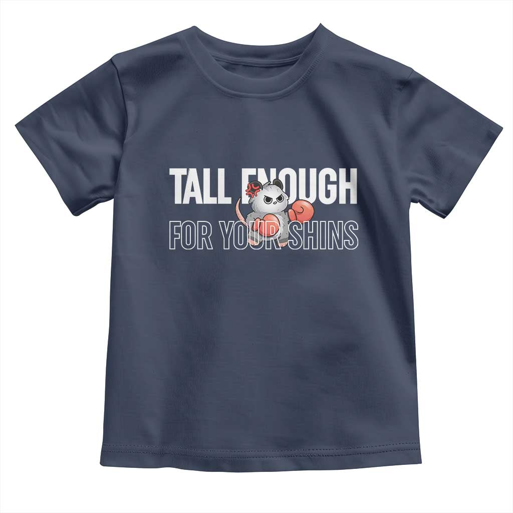 Tall Enough For Your Shins Toddler T Shirt Funny Possum Boxing Meme