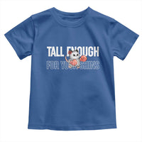 Tall Enough For Your Shins Toddler T Shirt Funny Possum Boxing Meme