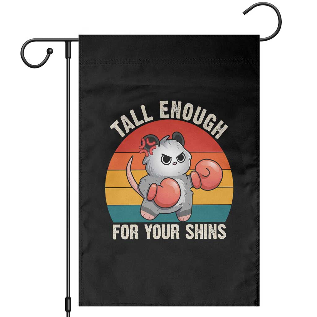 Tall Enough For Your Shins Garden Flag Funny Possum Meme
