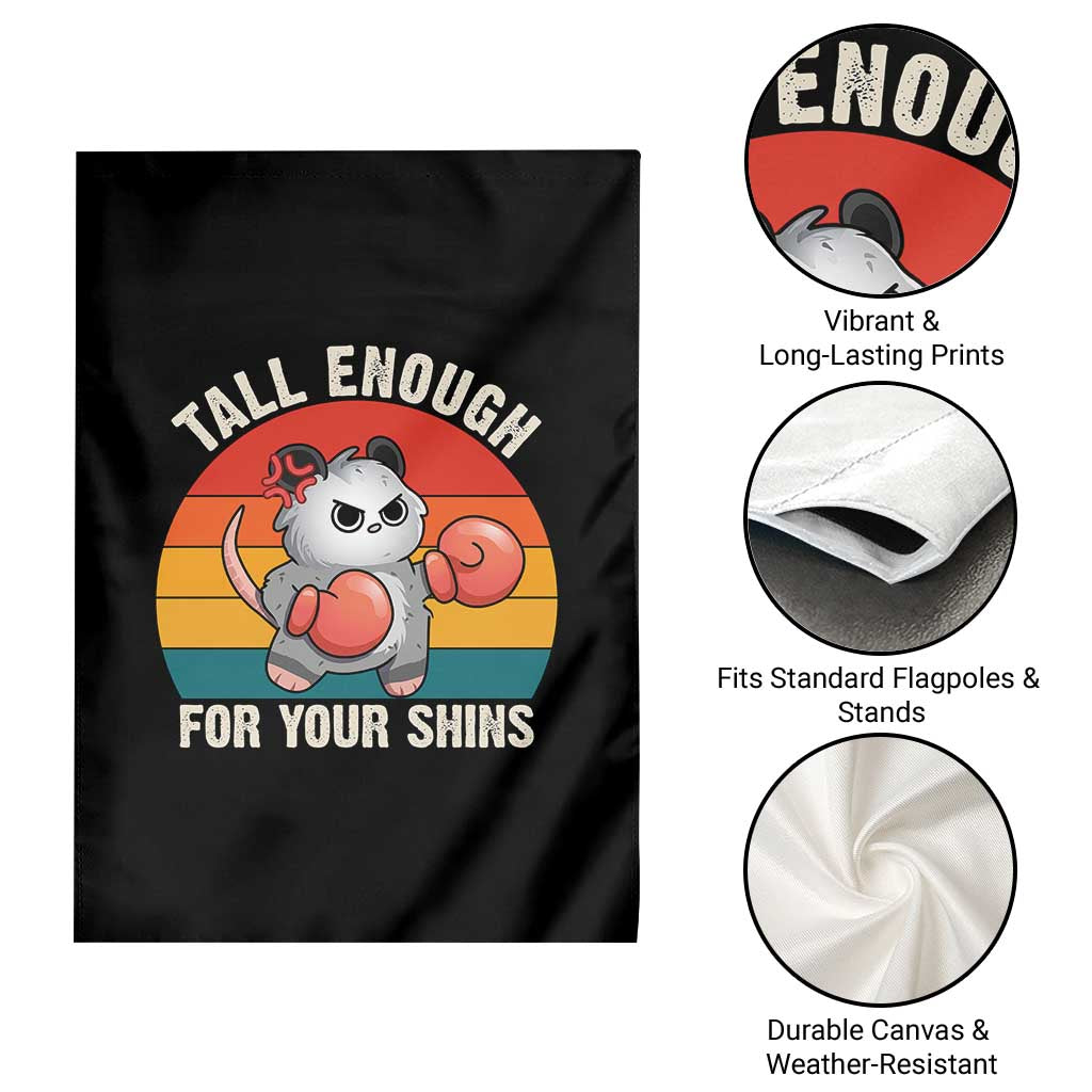Tall Enough For Your Shins Garden Flag Funny Possum Meme