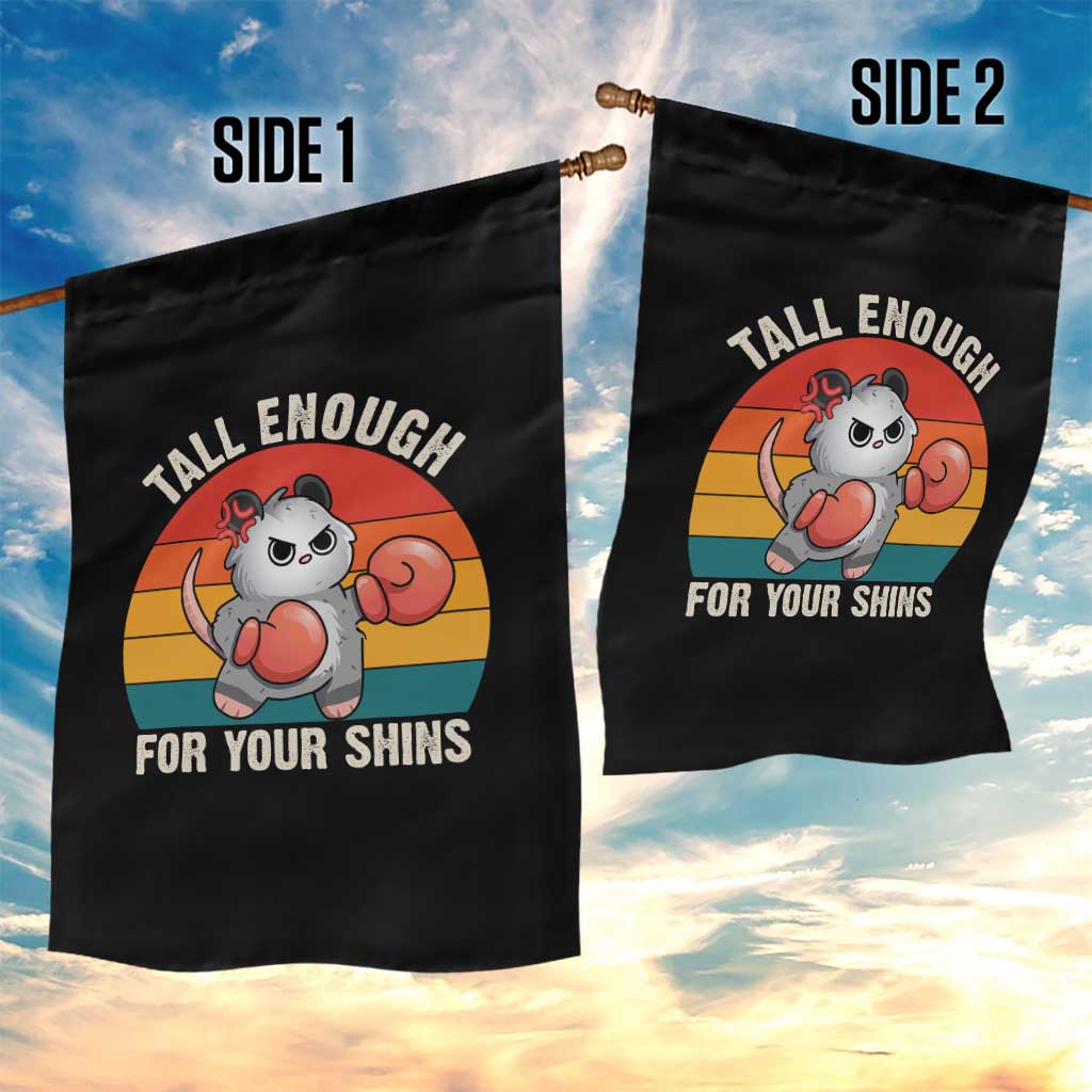 Tall Enough For Your Shins Garden Flag Funny Possum Meme