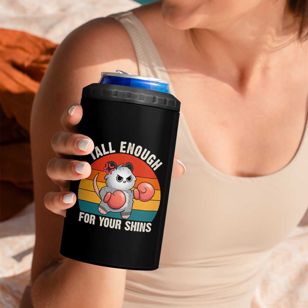 Tall Enough For Your Shins 4 in 1 Can Cooler Tumbler Funny Possum Meme