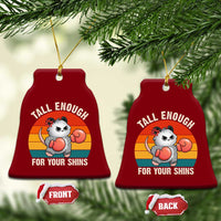 Tall Enough For Your Shins Ceramic Ornament Funny Possum Meme