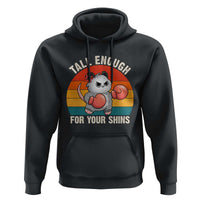Tall Enough For Your Shins Hoodie Funny Possum Meme
