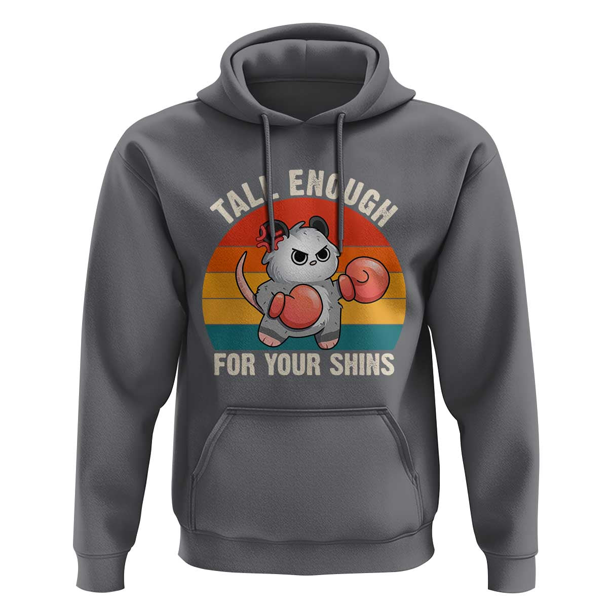 Tall Enough For Your Shins Hoodie Funny Possum Meme