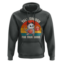 Tall Enough For Your Shins Hoodie Funny Possum Meme