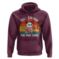 Tall Enough For Your Shins Hoodie Funny Possum Meme