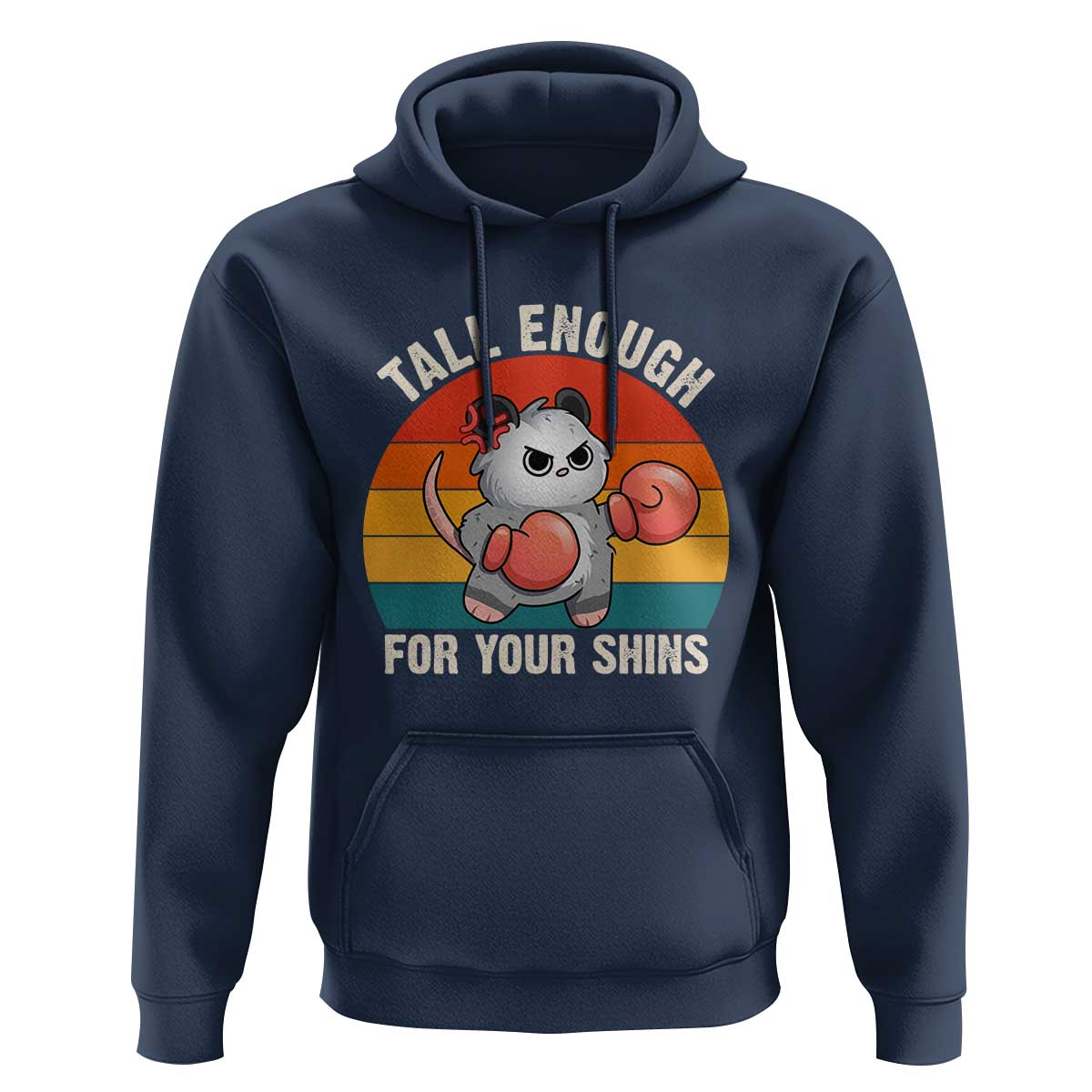 Tall Enough For Your Shins Hoodie Funny Possum Meme